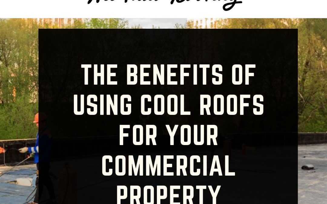 Benefits cool roof commercial property