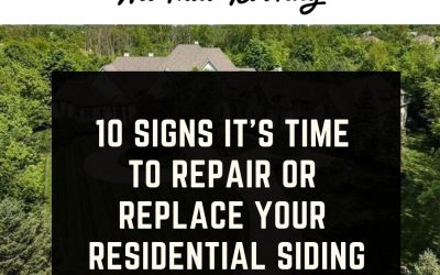 10 Signs It’s Time to Repair or Replace Your Residential Siding